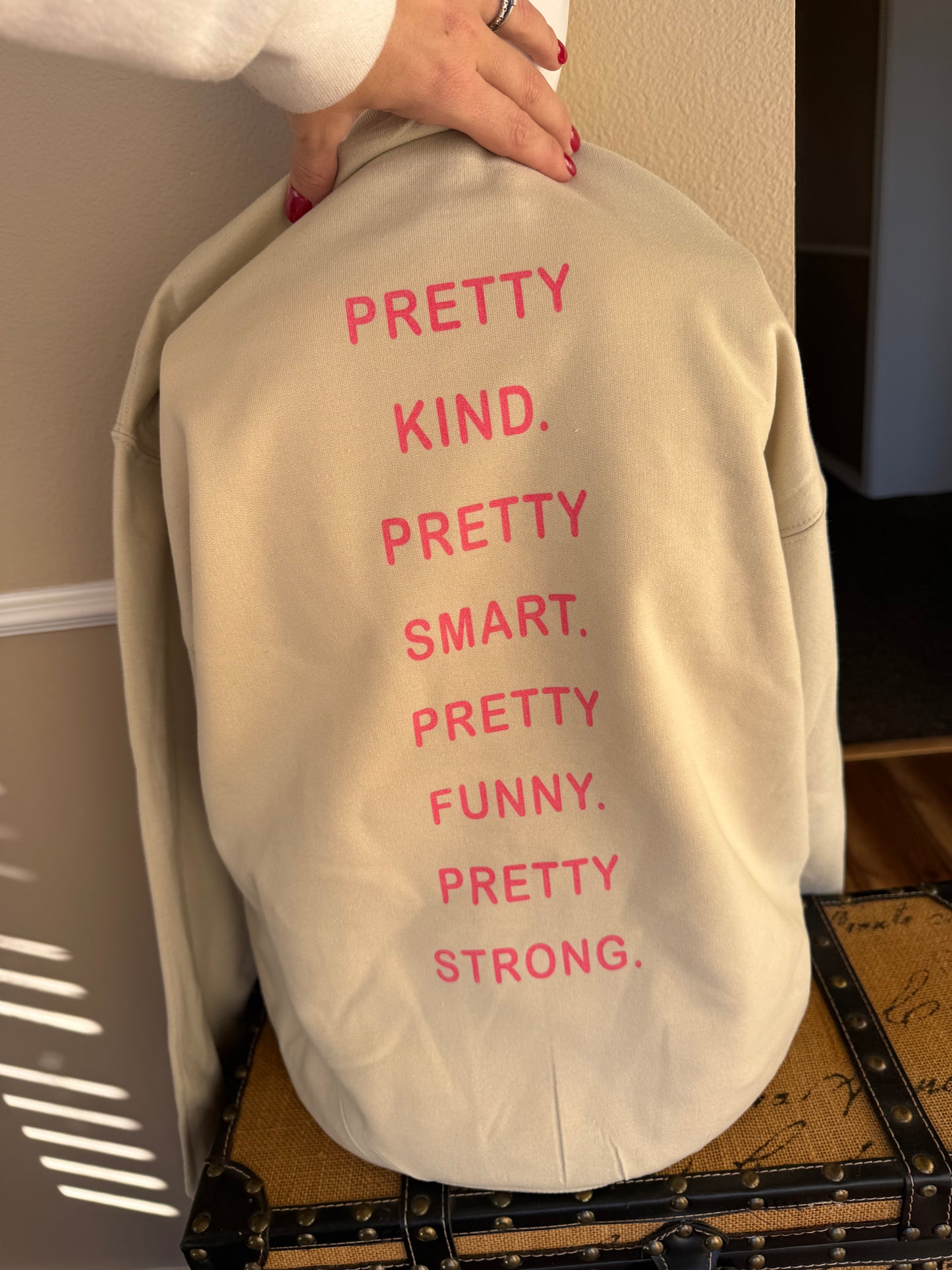 Be Pretty Graphic Sweatshirt