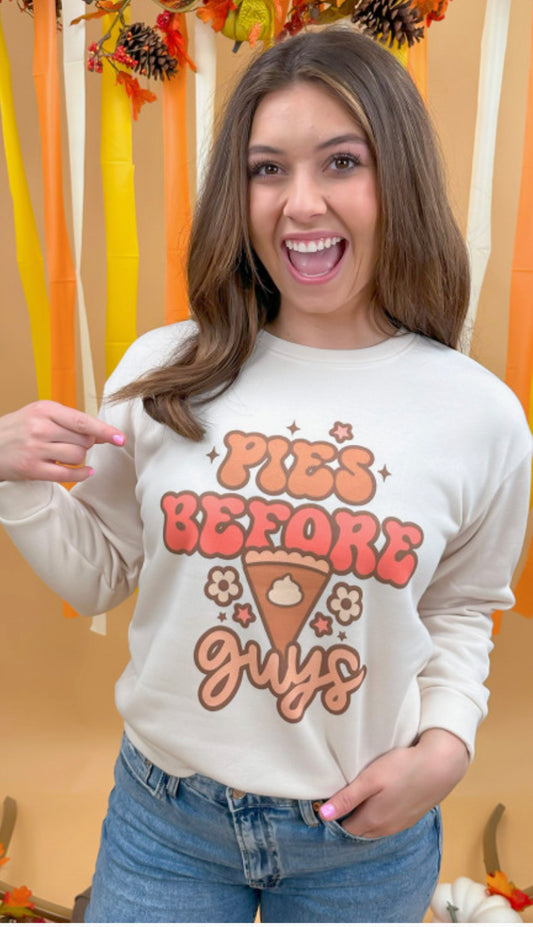 Pies Before Guys Graphic Sweatshirt